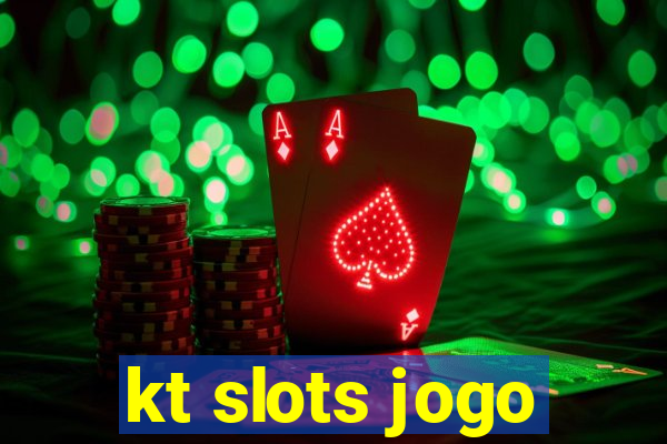 kt slots jogo